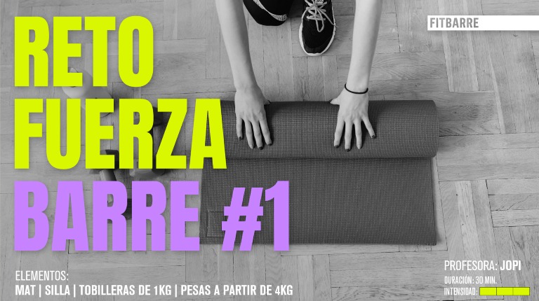 RETO FUERZA / POWER BARRE: #1 RETO FUERZA