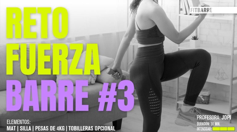 RETO FUERZA / POWER BARRE: #3 RETO FUERZA
