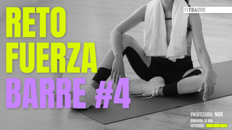 RETO FUERZA / POWER BARRE: #4 RETO FUERZA