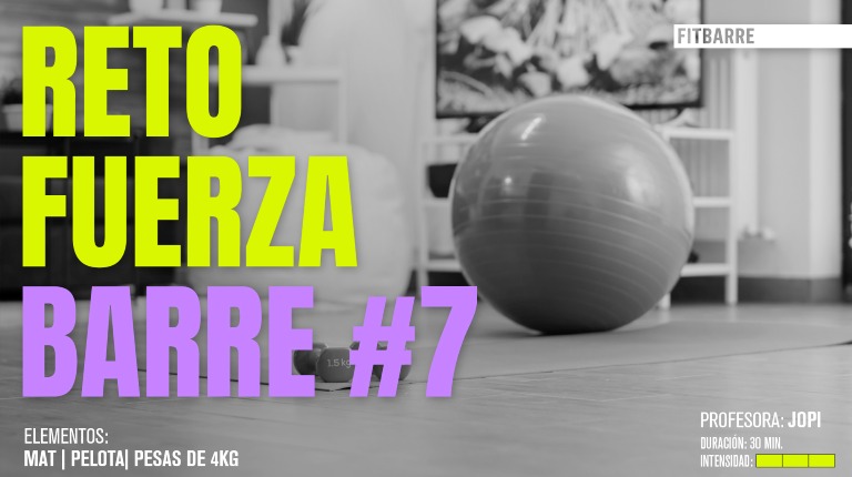 RETO FUERZA / POWER BARRE: #7 RETO FUERZA